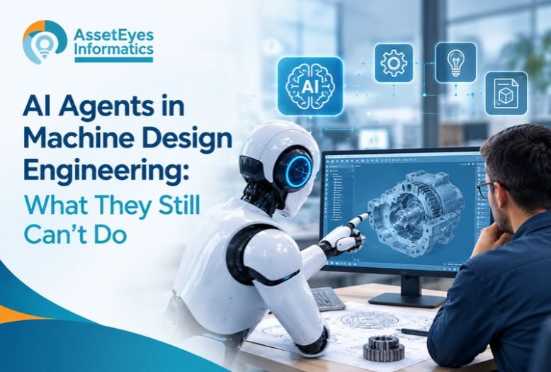 AI Agents in Machine Design Engineering: What They Still Can’t Do